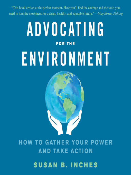 Title details for Advocating for the Environment by Susan B. Inches - Available